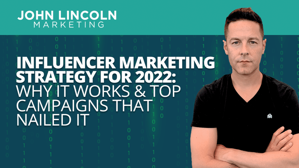 Influencer Marketing Strategy for 2022