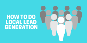 how to do local lead generation