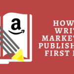 How to write, market and publish your first book