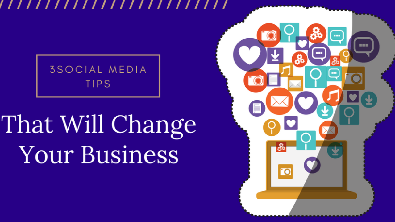 30 Social Media Marketing Tips That Will Change Your Business -