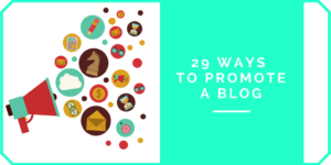 29 Ways to Promote a Blog