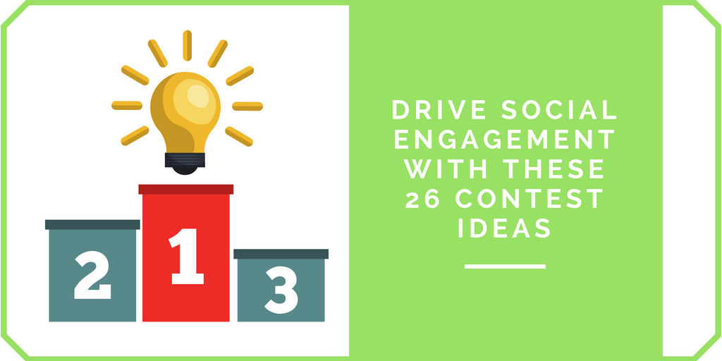 26 Simple Contest Ideas To Boost Social Engagement