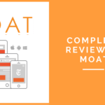 Complete Review of Moat
