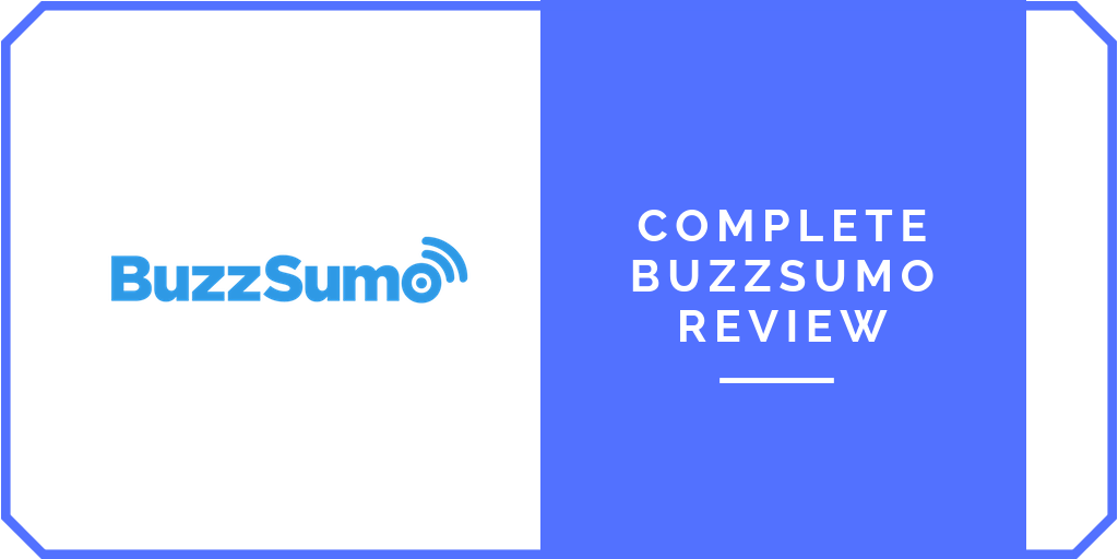 Complete BuzzSumo Review