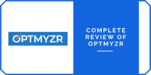 Complete Review of Optmyzr