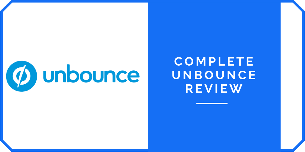 Complete Unbounce Review