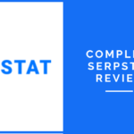 Complete Serpstat Review