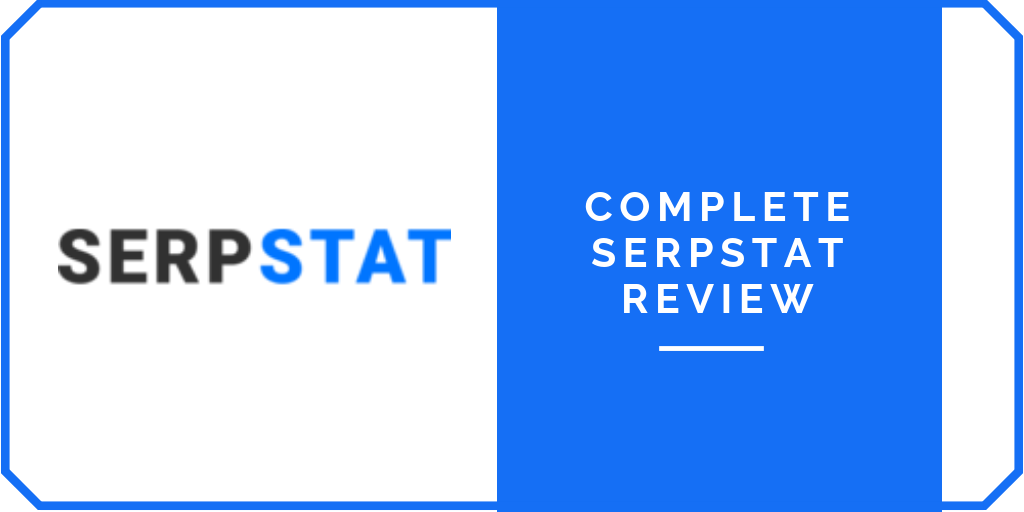 Complete Serpstat Review