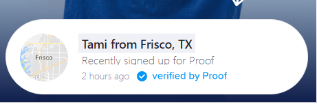 Proof uses social proof in the form of pop ups on its homepage