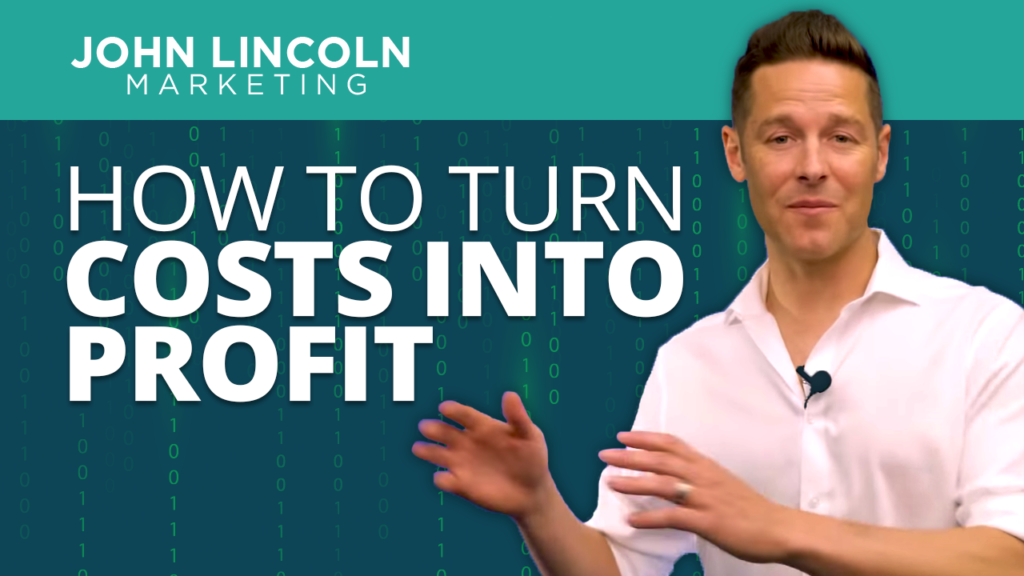 How to Turn Costs Into Profit