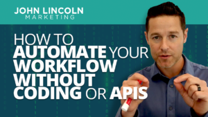 How to Automate Your Workflow without Coding or APIs