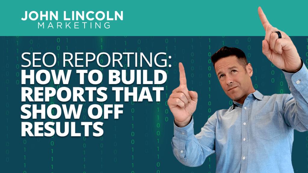 SEO Reporting: How to Build Reports that Show Off Results