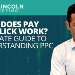 How Does PPC Work? The Ultimate Guide to Understanding PPC