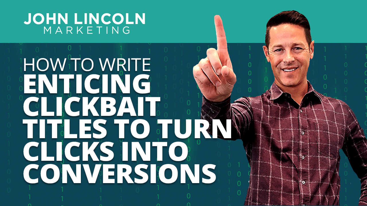 How to Write Enticing Clickbait Titles To Turn Clicks Into Conversions