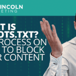 What is Robots.txt.? My Process On How to Block Your Content