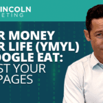 Your Money Your Life (YMYL) & Google Eat: Boost Your SEO Pages