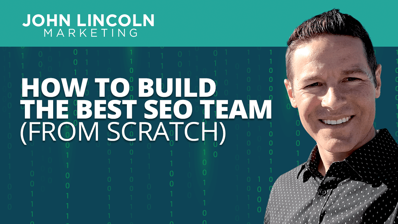 How to Build the Best SEO Team (From Scratch)