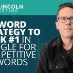 Keyword Strategy to Rank #1 in Google for Competitive Keywords